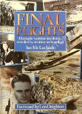 Final Flights  by McLACHLAN, Ian 